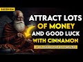 Millionaires' Ritual - You only NEED CINNAMON to attract a lot of money || BUDDHIST TEACHINGS