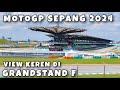 MotoGP Sepang 2024, view di Grandstand F, tips dan trik ke sirkuit