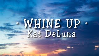 WHINE UP - Kat Deluna (ft. Elephant Man) (Lyrics )