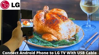 How To Connect Android Phone to LG TV With USB Cable