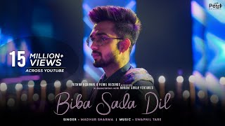 BiBa Sada Dil - Official Video | Madhur Sharma | Swapnil Tare | @PearlRecords
