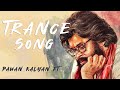 Trance Song | Pawan Kalyan Ft |One Year for AmigoTube |4K