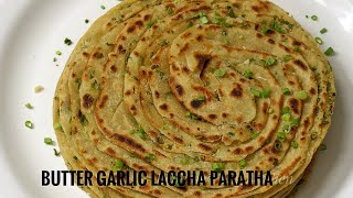 Butter Garlic Lachha Paratha | Multilayered Garlic Paratha | Parotta Recipe | Garlic bread