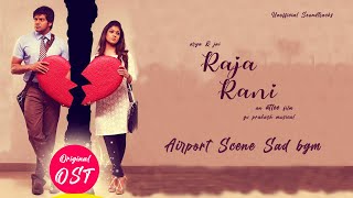 Airport Scene sad bgm - GV Prakash | Raja Rani | Arya | Jai | Atlee | Unofficial Soundtracks