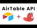 The AirTable API (a more efficient way to integrate AirTable with Thunkable)