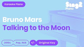 Bruno Mars - Talking to the Moon (Karaoke Piano)