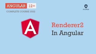Renderer2 in Angular | Directives | Angular 12+