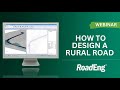 How to Design a Rural Road for New RoadEng Users