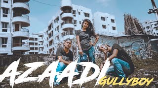 Azadi - Gully Boy ( Dance video )| Ranveer Singh & Alia Bhatt | DIVINE |