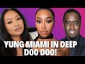 Yung Miami Is In DEEP DOO DOO!She's Accuesed Of Making Diddy's SIDE CHICKS to 🅰️bort Diddy's Baby