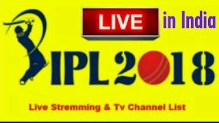 IPL 2018 live streaming TV channel list in India