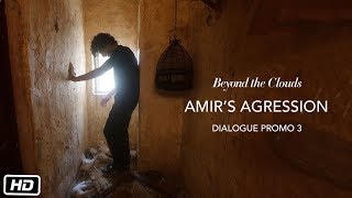 Amir's Agression | Promo 3 | Beyond The Clouds | Ishaan | Malavika | Majid Majidi | In Cinemas Now