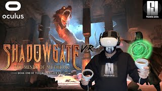 Shadowgate VR Mines of Mythrok 1st Impressions - BRILLIANT! // Oculus Quest 2