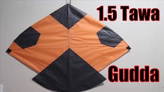 how to make 1 5 tawa kite