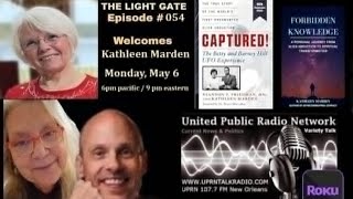 THE LIGHT GATE – Kathleen Marden – UFOs, Spiritual Transformation, Onboard UFO Encounters