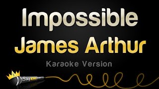 James Arthur - Impossible (Karaoke Version)
