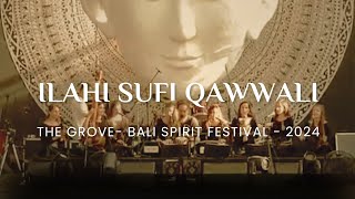 Ilahi Sufi Qawwali | The Grove | BaliSpirit Festival 2024