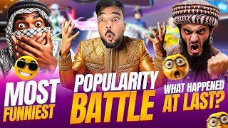 Most Funniest And Intensive Popularity Battle 🤑 | What Happened At Last ? 🤯