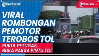 Viral Rombongan Pemotor Terobos Tol, Buka Paksa Pintu Tol, Petugas Dipukul