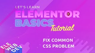 How To Fix Elementor CSS Problems