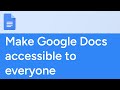 How to make Google Docs accessible to everyone