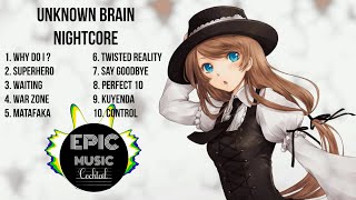 Unknown Brain Top 10 Nightcore 30 Min Mix | No Copyright Music 2020