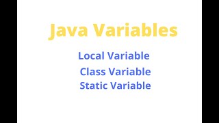 Local, Static and Instance variables in Java | Automation Testing Guide