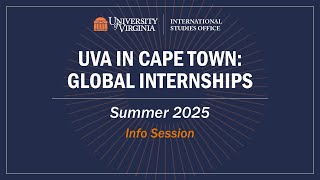 INFO SESSION- UVA in Cape Town: Global Internships, Summer 2025