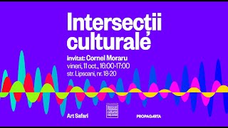 Episod 4 - „Intersecții culturale: lecturi deschise” - Cornel Moraru