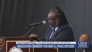 Graduation Ceremony Held for New V.I. Peace Officers