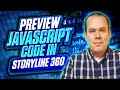 JavaScript preview in Storyline 360 is here (2024)