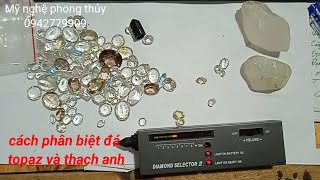 cách phân biệt, đá topaz , và  đá thạch anh . nhận gia công sản phẩm , chuỗi , vòng , mặt dây.