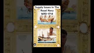 Supply Issues in The Royal Navy 1690-1714 part 2 #history #youtubeshorts #navy #royalnavy #shorts