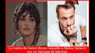 KEREM y HANDE AL ROJO VIVO Madre de él FELICITA a OTRA BOMBAZO