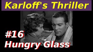 1961 Boris Karloff's Thriller 16 The Hungry Glass | William Shatner