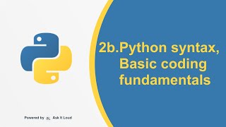 Python Day 2.1-Python Syntax,Basic Coding Fundamentals