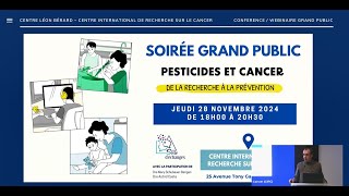 Conférence grand public : Pesticides et Cancer, de la recherche à la prévention