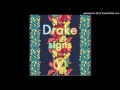 Drake - Signs