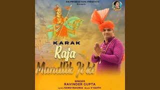 Karak Raja mandlik ji ki