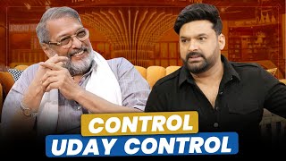 Nana Patekar का Uday Mode On  | The Kapil Sharma Show Latest Episode | Full Episode