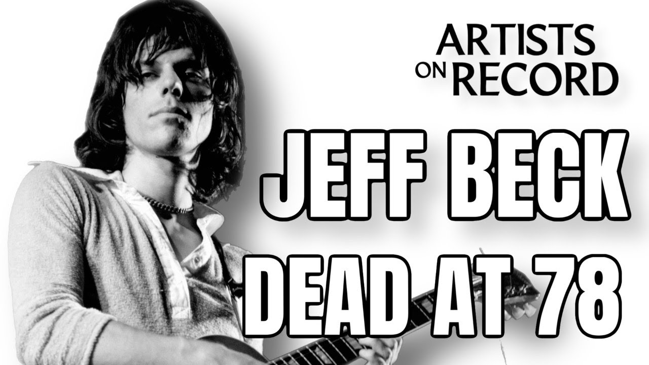 JEFF BECK DEAD AT 78 - YouTube