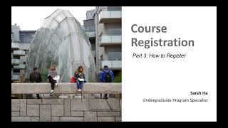 Course Registration: Part 3 - How to Register