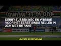 Derby tussen NEC en Vitesse voor het eerst sinds rellen in 2021 met fans