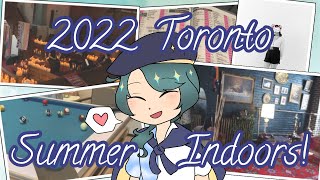 [Travel] 2022 Toronto Indoor Summer Fun ✿