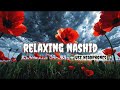 ✨ This Beautiful Islamic Nasheed Will Touch Your Heart | Peace, Faith & Hope 🌙