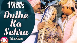 Dulhe Ka Sehra - 4K Video | Dhadkan | Akshay Kumar & Shilpa Shetty | Ishtar Music