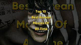 Top 10 Best Korean Movies Of All Time
