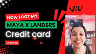 PAANO AKO NAGKAROON NG MAYA X LANDERS CREDIT CARD? | MAECAN