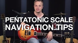 Pentatonic Scale Navigation Tips - Lead Guitar Lesson