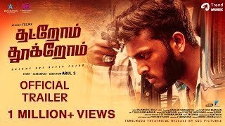 Thatrom Thookrom Movie | Official Trailer | TeeJay | Arul S | Kabilan Vairamuthu | Balamurali Balu